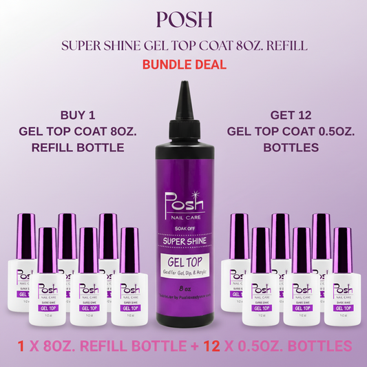 POSH SUPER SHINE NON CLEANSE GEL TOP COAT - BUNDLE DEAL BUY 1 GET 12 FREE!